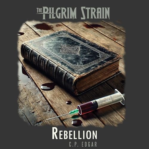 Cover of The Pilgrim Strain: Rebellion