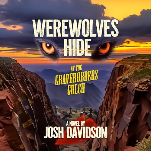 Cover of Werewolves Hide at the Graverobbers Gulch