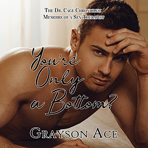 Cover of You're Only a Bottom?