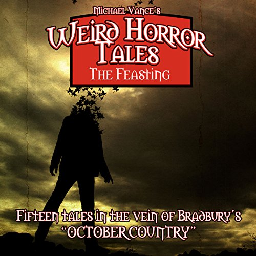 Cover of Weird Horror Tales: The Feasting