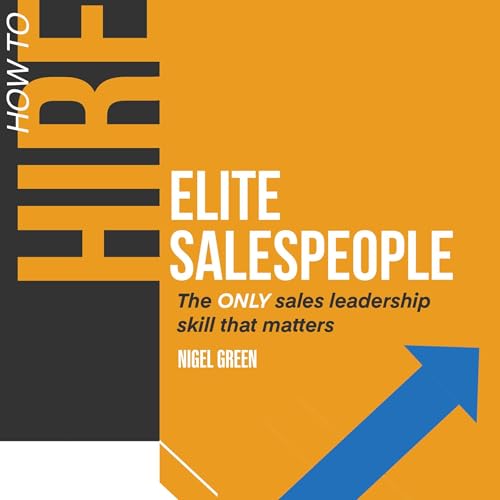 Cover of How to Hire Elite Salespeople