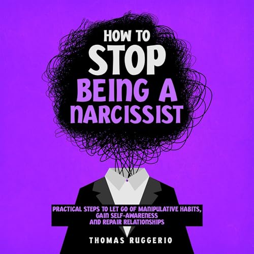 Cover of How to Stop Being a Narcissist