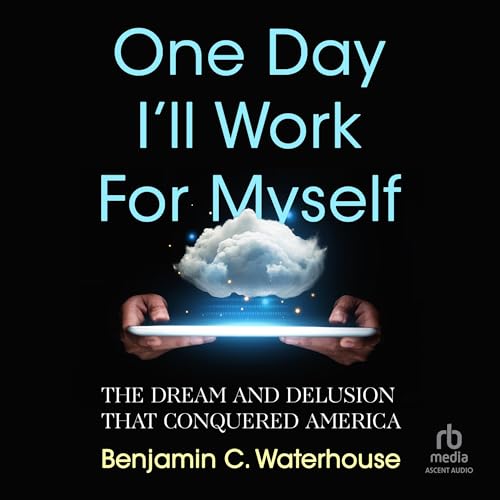 Cover of One Day I'll Work for Myself