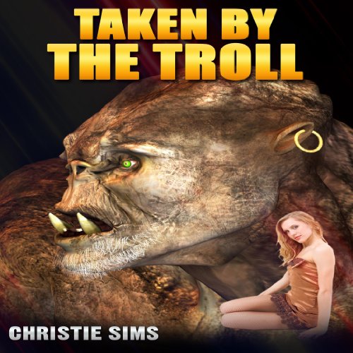 Cover of Taken by the Troll (Beast Erotica)