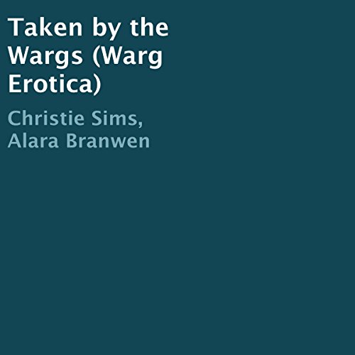 Cover of Taken by the Wargs (Warg Erotica)