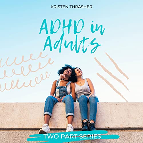 Cover of ADHD in Adults: Two Part Series