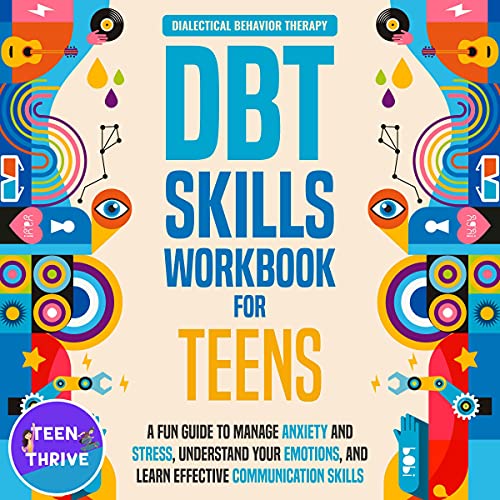 Cover of The DBT Skills Workbook for Teens