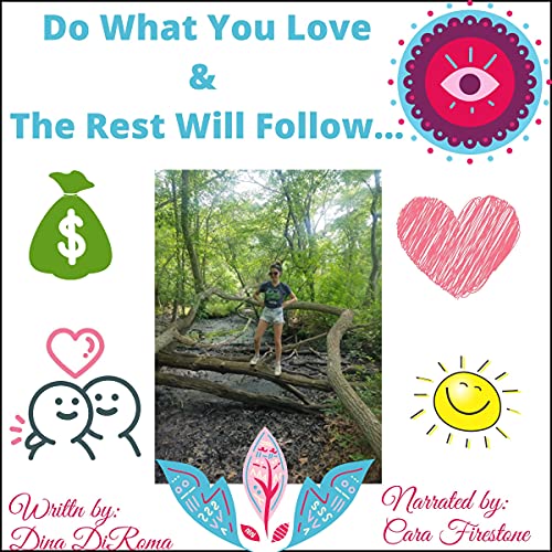 Cover of Do What You Love and the Rest Will Follow