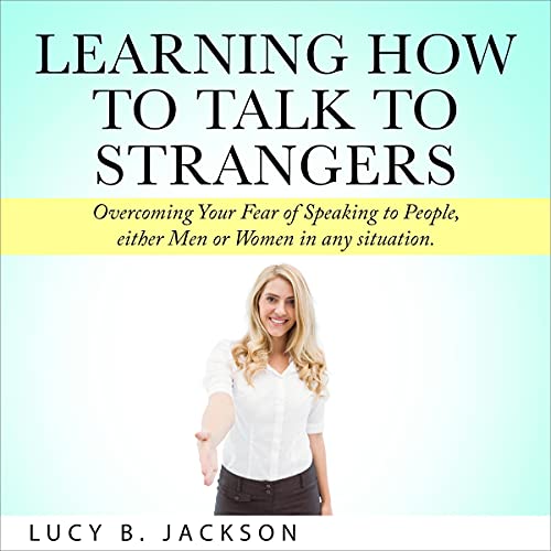 Cover of Learning How to Talk to Strangers