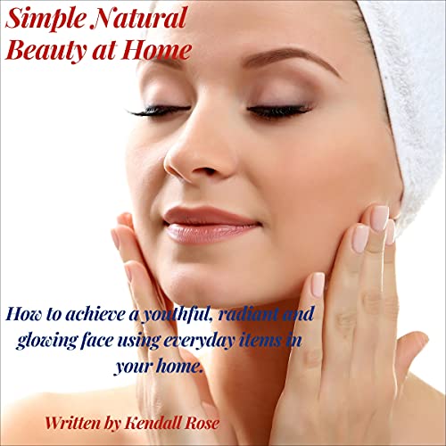Cover of Simple Natural Beauty at Home