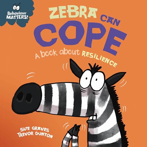Cover of Zebra Can Cope - A book about resilience