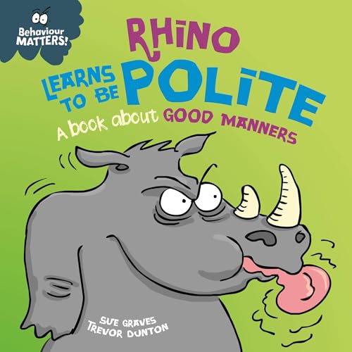 Cover of Rhino Learns to be Polite - A book about good manners