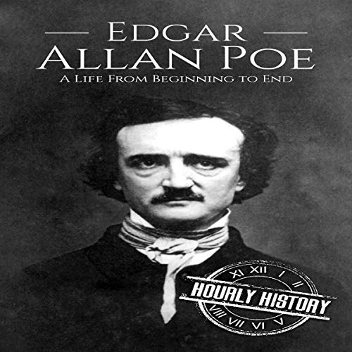 Cover of Edgar Allan Poe: A Life from Beginning to End