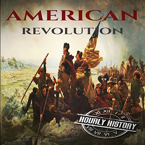 Cover of American Revolution: A History from Beginning to End