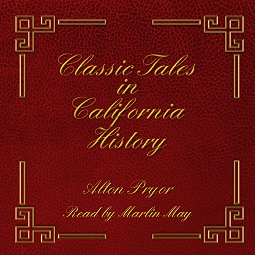 Cover of Classic Tales in California History
