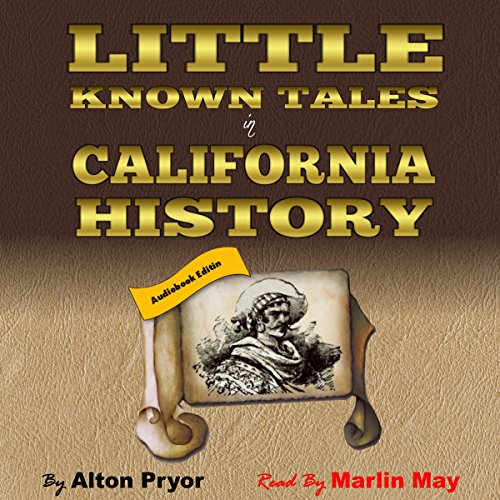 Cover of Little Known Tales in California History