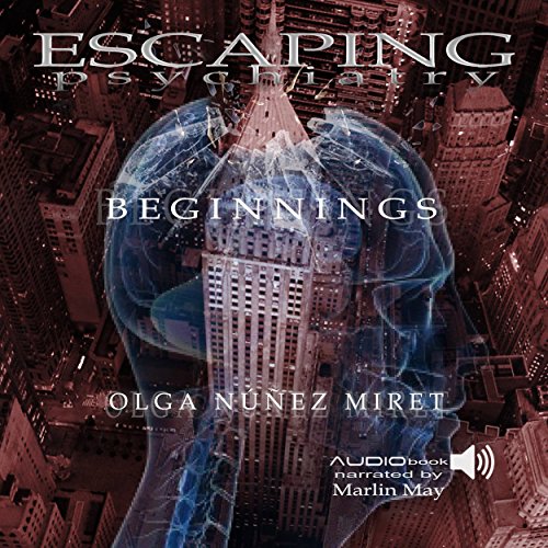 Cover of Escaping Psychiatry. Beginnings