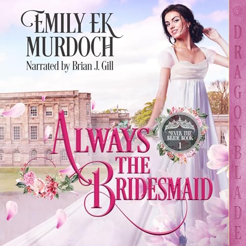 Cover of Always the Bridesmaid