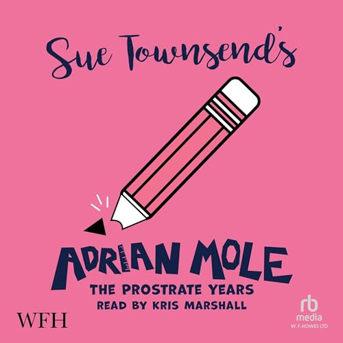 Cover of Adrian Mole: The Prostrate Years