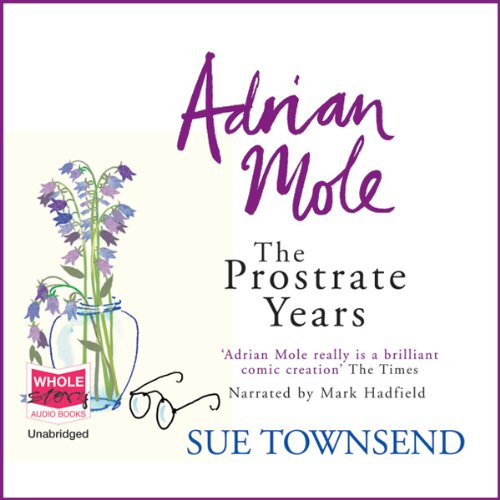 Cover of Adrian Mole: The Prostrate Years