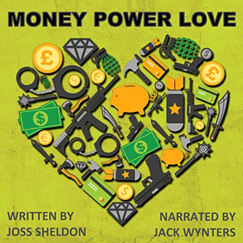 Cover of Money Power Love: A Novel
