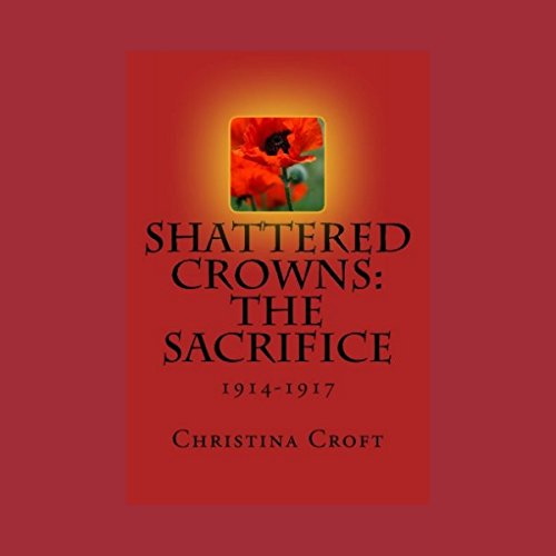 Cover of Shattered Crowns: The Sacrifice