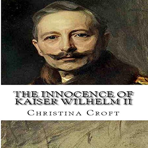Cover of The Innocence of Kaiser Wilhelm II