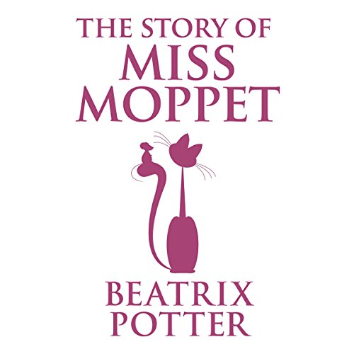 Cover of The Story of Miss Moppet