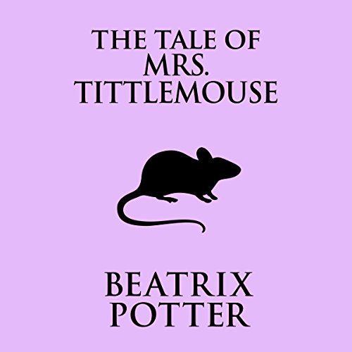 Cover of The Tale of Mrs. Tittlemouse