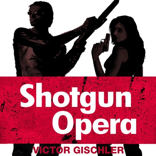 Cover of Shotgun Opera