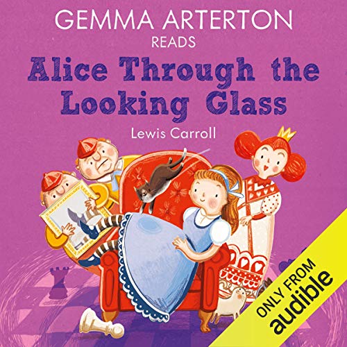 Cover of Gemma Arterton reads Alice Through the Looking-Glass (Famous Fiction)