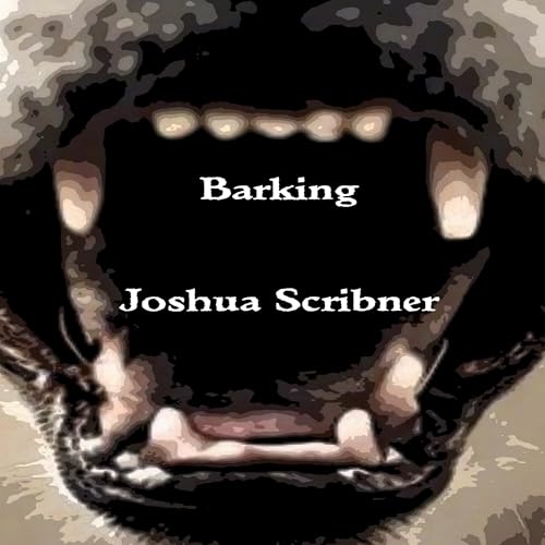 Cover of Barking: A Flash Fiction Story