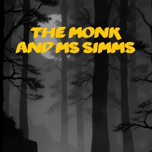 Cover of The Monk and Ms Simms