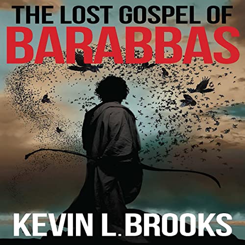 Cover of The Lost Gospel of Barabbas: The Thirteenth Apostle