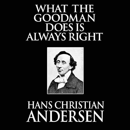 Cover of What the Goodman Does Is Always Right