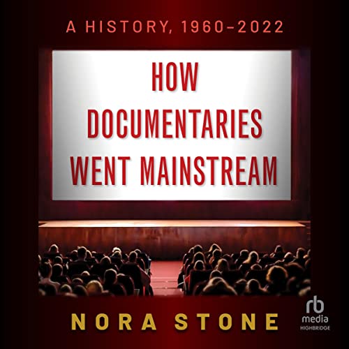 Cover of How Documentaries Went Mainstream