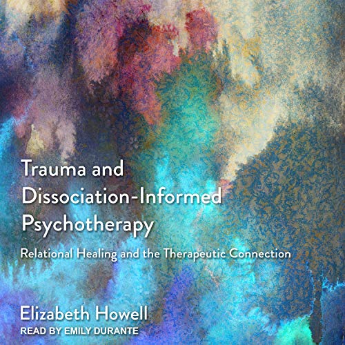 Cover of Trauma and Dissociation-Informed Psychotherapy