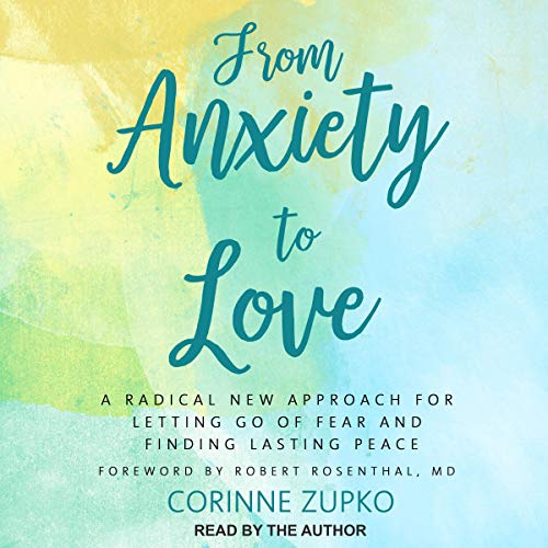 Cover of From Anxiety to Love