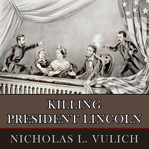 Cover of Killing President Lincoln