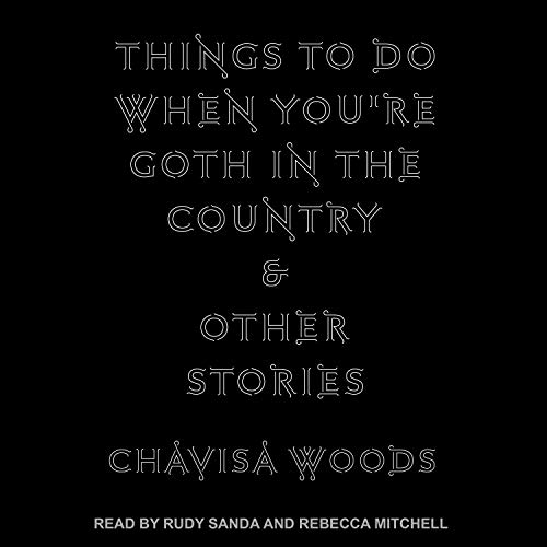 Cover of Things to Do When You're Goth in the Country