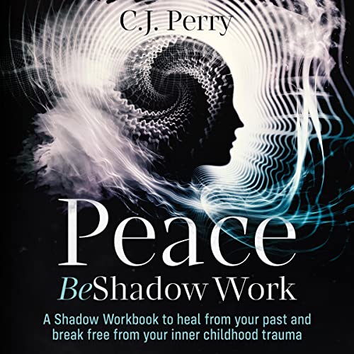 Cover of Peace Be Shadow Work