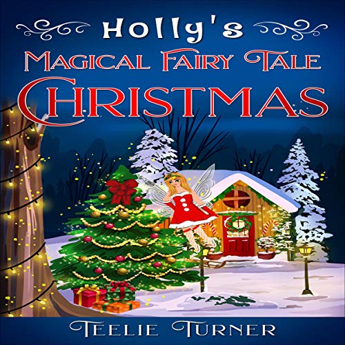 Cover of Holly's Magical Fairy Tale Christmas