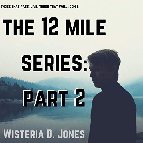 Cover of The 12 Mile Series: Part 2
