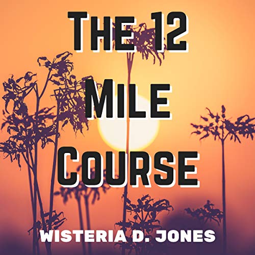 Cover of The 12 Mile Course