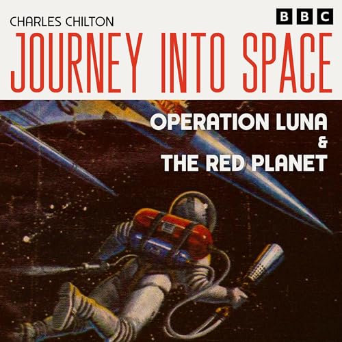 Cover of Journey into Space: Operation Luna & The Red Planet