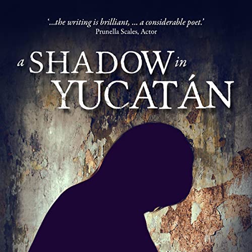 Cover of A Shadow in Yucatan