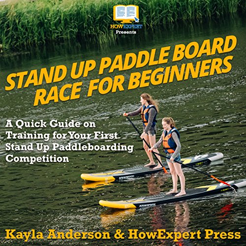 Cover of Stand Up Paddle Board Racing for Beginners