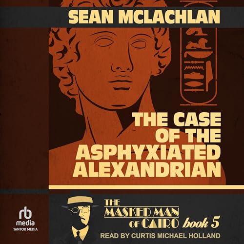 Cover of The Case of the Asphyxiated Alexandrian