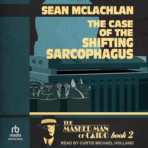 Cover of The Case of the Shifting Sarcophagus