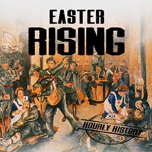 Cover of Easter Rising: A History from Beginning to End